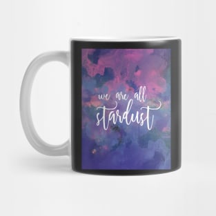 We Are All Stardust Cosmic Watercolour Mug